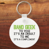 Band Geek Insult Sleutelhanger (Voorkant)