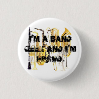 Band-instrumenten, ik ben een Band Geek en ik ben  Ronde Button 3,2 Cm