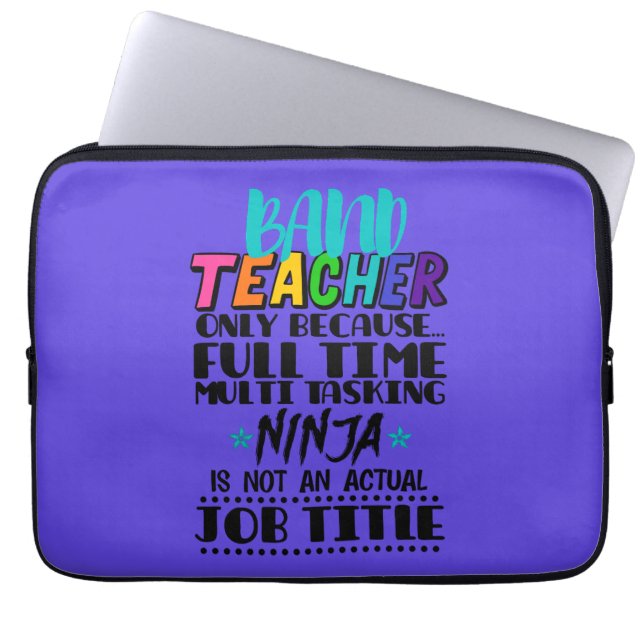 Band-leraar alleen omdat fulltime multitasking laptop sleeve (Voorkant)