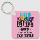 Band-leraar alleen omdat fulltime multitasking sleutelhanger (Voorkant)