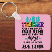 Band-leraar alleen omdat fulltime multitasking sleutelhanger (Voorkant)