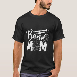 Band Mom Trots Band Mom Musical Marching Band Trum T-shirt