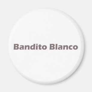 Bandito Blanco Magneet