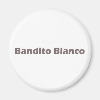 Bandito Blanco Magneet
