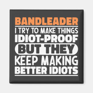 Bandleader Ik probeer dingen grappig te maken Magneet