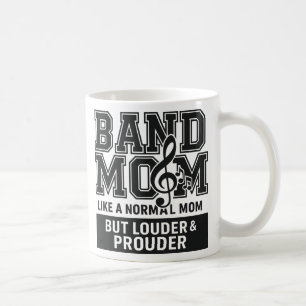Bandmoeder als een gewone moeder maar luider en tr koffiemok