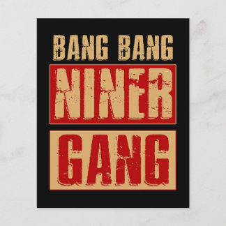 Bang Bang Niner Gang