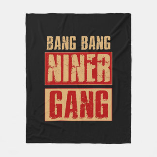 Bang Bang Niner Gang Fleece Deken