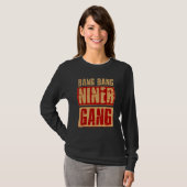 Bang Bang Niner Gang Football Cool T-shirt (Voorkant volledig)