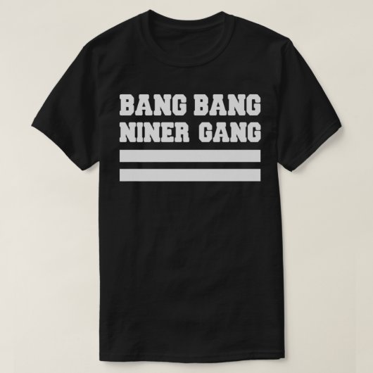 Bang Bang Niner Gang Premium T-shirt (Design voorkant)