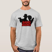 Bang Bang! T-shirt (Voorkant)