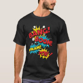 Bang Boom Pow Wham Comic Bubbles  T-shirt (Voorkant)