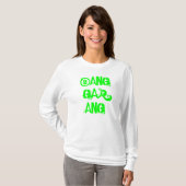 BANG GAR ANG T-SHIRT (Voorkant volledig)