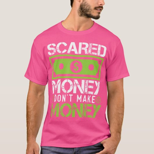 Bang geld Verdien geen geld Dollar Cash Graphic B T-shirt (Voorkant)