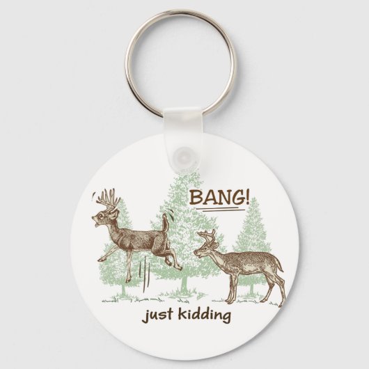 Bang! Gewoon Kidding. Humor Sleutelhanger (Voorkant)