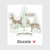 Bang! Gewoon Kidding. Jacht Humor Vinyl Cut Sticker (Vel)