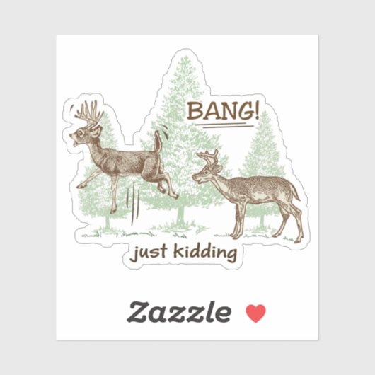 Bang! Gewoon Kidding. Jacht Humor Vinyl Cut Sticker (Vel)