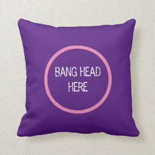 Bang Head here - Funny Stress Kussen