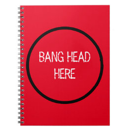 Bang Head Here - Grappige Stress Relief Rood Notitieboek