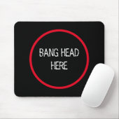 Bang Head hier - Grappige Stress Relief Muismat (Met muis)