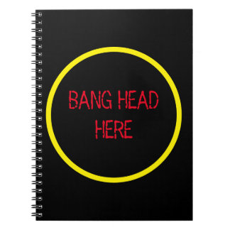 Bang Head hier - Grappige Stress Relief Notitieboek