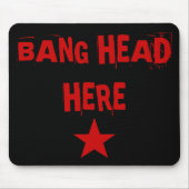 Bang Head Hier Mousepad Muismat (Voorkant)