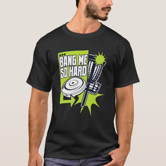 Bang me zo hard Frisbee Buddy Player Pro Disk Golf T-shirt (Voorkant)