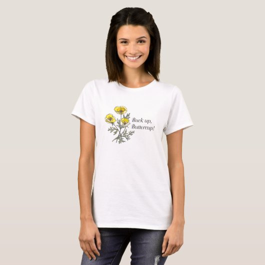 Bang op, buttercup! t-shirt (Voorkant volledig)