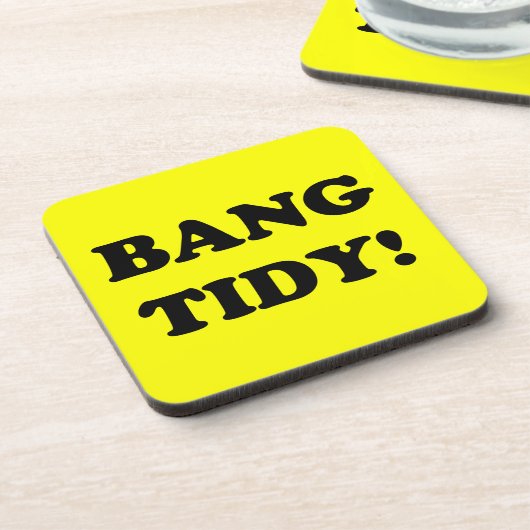 "BANG TIDY!" DRANKJES ONDERZETTER (Linkerzijde)