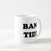 "BANG TIDY!" KOFFIEMOK (Voorkant rechts)