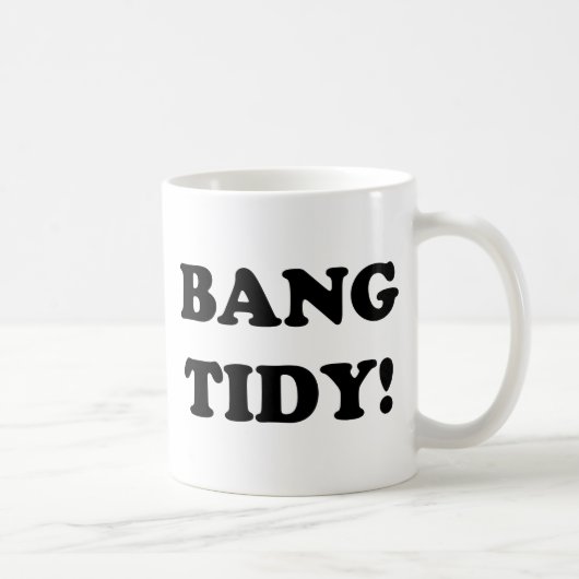 "BANG TIDY!" KOFFIEMOK (Rechts)