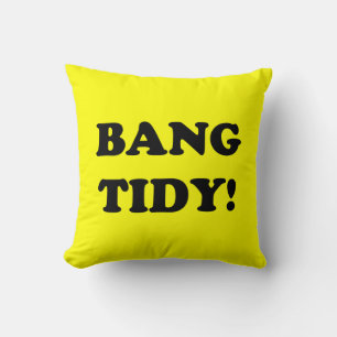 "BANG TIDY!" KUSSEN
