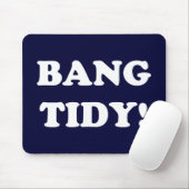 "BANG TIDY!" MUISMAT (Met muis)