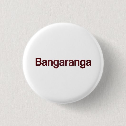 Bangaranga Knop | Leuke Retro Statement Speld Badg Ronde Button 3,2 Cm (Voorkant)