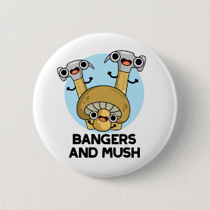 Bangers en Mush Funny English Food Pun Ronde Button 5,7 Cm