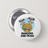 Bangers en Mush Funny English Food Pun Ronde Button 5,7 Cm (Voorkant /achterkant)