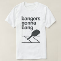 Bangers Gonna Bang Grappige Pickleball