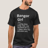 BANGOR GIRL ME MAINE Funny City Home Roots Gift T-shirt (Voorkant)