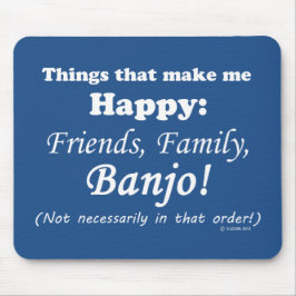 Banjo maakt me gelukkig muismat