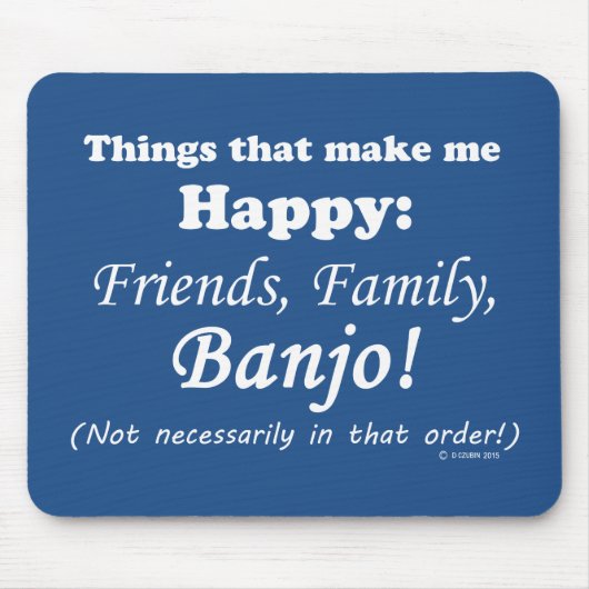 Banjo maakt me gelukkig muismat (Voorkant)