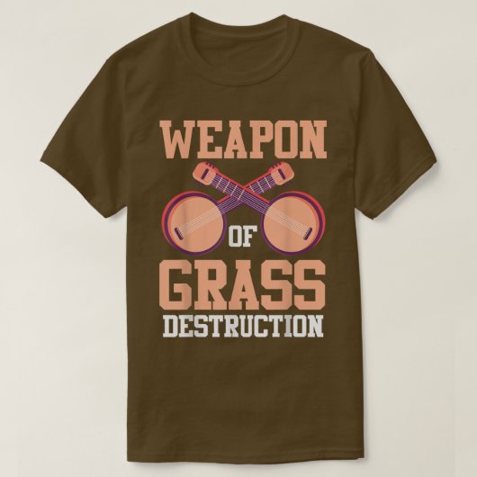 Banjo Player  Bluegrass Music  Weapon Of Grass Des T-shirt (Design voorkant)