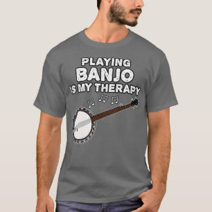 Banjo spelen is mijn therapie banjoist grappig t-shirt