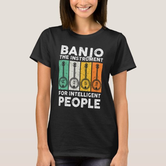Banjo The Instrument For Intelligent People Music T-shirt (Voorkant)