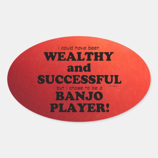 Banjo Wealthy & Successful Oval Sticker (Voorkant)