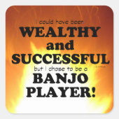 Banjo Wealthy & Successful Square Sticker (Voorkant)