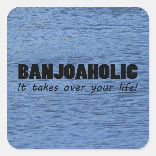 Banjoaholic Life Square Sticker (Voorkant)