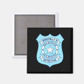 Bank Detective Badge Funny True Crime Basically A Magneet (Voorkant / Achterkant)