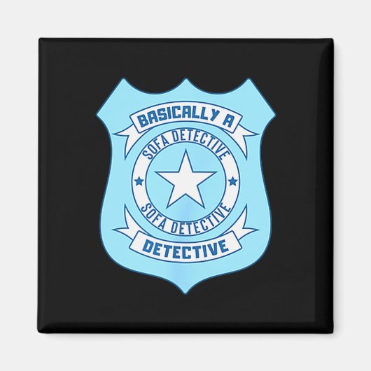 Bank Detective Badge Funny True Crime Basically A Magneet (Voorkant)