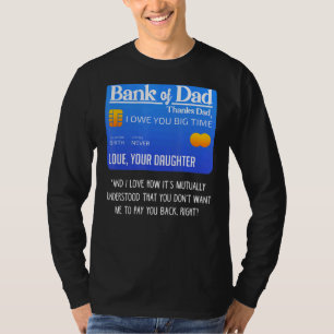Bank of Dad Bedankt Papa Ik ben je grote tijd vade T-shirt