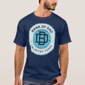 Bank of Dad Unlimited Funds My Dad is een ATM T-shirt (Voorkant)